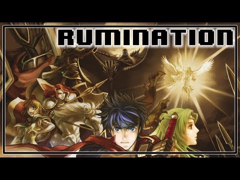 Rumination Analysis on Fire Emblem Path Of Radiance