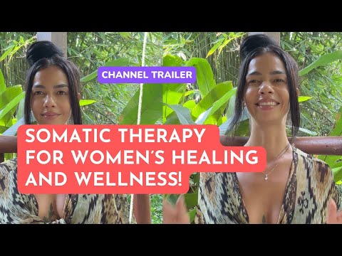 My mission: Somatic therapy - channel trailer