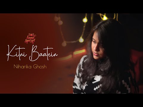 Kitni Baatein | Niharika Ghosh | Lakshya | Sound Squirrel