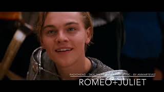 Radiohead - Talk Show Host / Exit Music (For a film ) - Romeo+Juliet