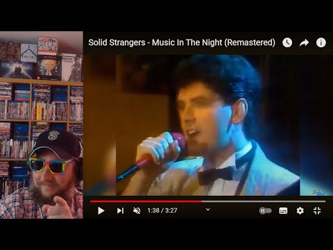 first time hearing Solid Strangers - Music In The Night reaction