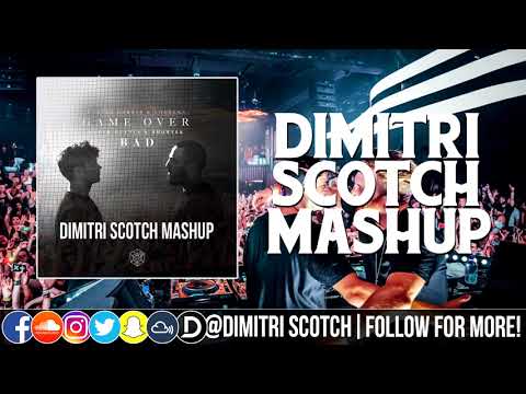 Martin Garrix & Loopers X David Guetta - Game Over X Bad (Dimitri Scotch Mashup)