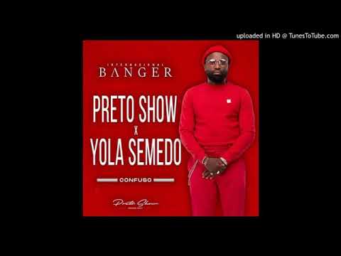 Preto Show ft. Yola Semedo - Confuso | Internacional Banger (Álbum) 2020
