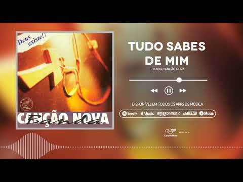 Tudo sabes de mim - Banda Canção Nova