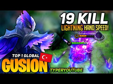 19 KILL! Gusion Lightning Hand Speed! [Top 1 Global Gusion] By TyperYoutube - Mobile Legend