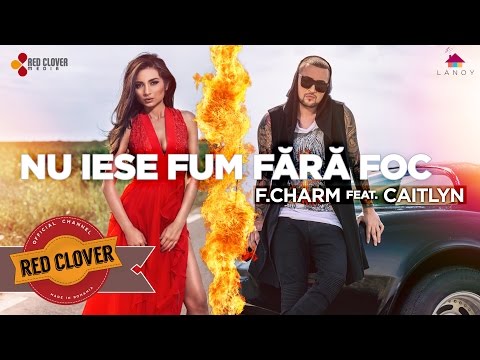 F.Charm feat. Caitlyn - Nu iese fum fara foc (by Lanoy) [videoclip oficial]