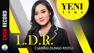 Download lagu Yeni Inka - L.D.R (Layang Dungo Restu) - OM. ADELLA | mp3 Download lagu Yeni Inka - L.D.R (Layang Dungo Restu) - OM. ADELLA | mp3