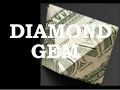 Money Origami Easy Diamond Gem Octahedron Dollar Origami Design © #DrPhu