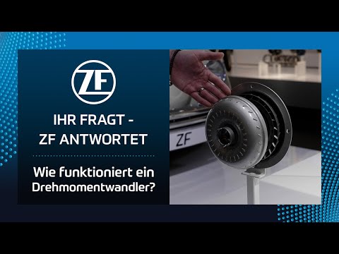 Wie funktioniert ein Drehmomentwandler? IHR FRAGT - ZF ANTWORTET