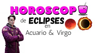 🌕𝗛𝗢́𝗥𝗢𝗦𝗖𝗢𝗣𝗢 del  𝐄𝐂𝐋𝐈𝐏𝐒𝐄 𝐒𝐎𝐋𝐀𝐑 en 𝗔𝗖𝗨𝗔𝗥𝗜𝗢 ♒︎ y  𝐋𝐔𝐍𝐀𝐑 en 𝗩𝗜𝗥𝗚𝗢 ♍︎☀️