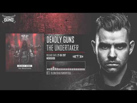 Deadly Guns - The Undertaker