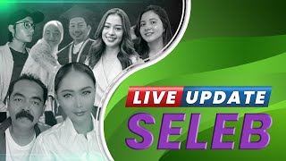 LIVE UPDATE SELEB: Senyum David Bisa Pegang Kumis Suami Inul, Nabila Hadiri Wisuda Mendiang Eril