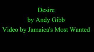 Desire - Andy Gibb (Lyrics)
