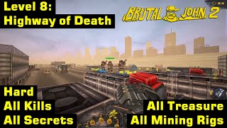 Brutal John 2 | Hard, 100% | Level 8: Highway of Death