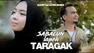 Download lagu ALKAWI Feat ALFINA BRANER - SABALUN LAPEH TARAGAK mp3