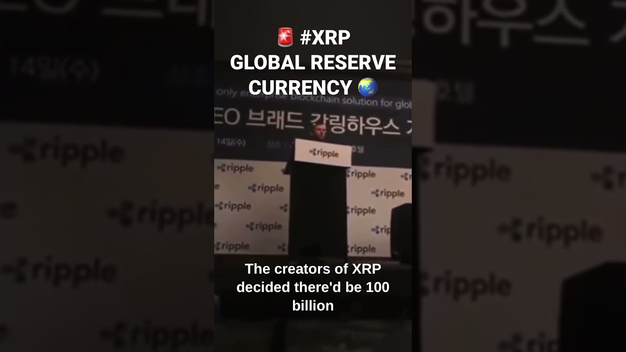XRP Created as Global Reserve Currency