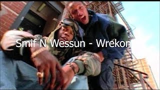 Smif N Wessun - Wrekonize (Official Lyric Video)