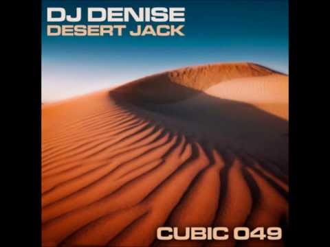 DJ Denise - Desert Jack (Original Mix)