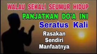 Download lagu Sekali Seumur Hidup - Panjatkan Do'a ini - Seratus Kali - Bahagia Dunia-Akhirat mp3