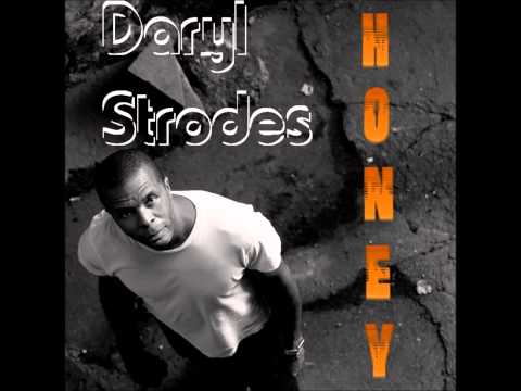 Daryl Strodes - Honey