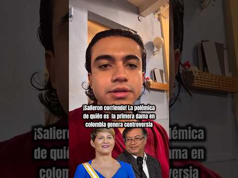¡Salieron corriendo! La polémica de quién es  la primera dama en colombia genera controversia