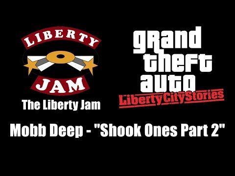 GTA: Liberty City Stories - The Liberty Jam | Mobb Deep - "Shook Ones Part 2"