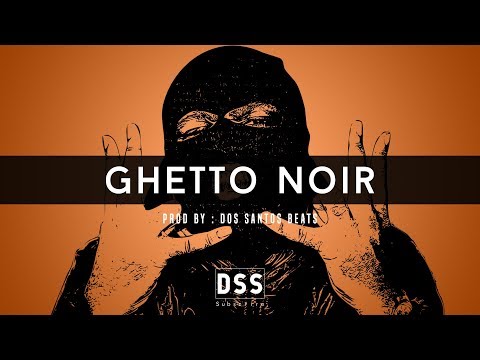 Hard Trap Beat / "Ghetto Noir" / Siboy Type Beat / By Dos Santos Beats