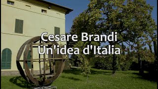 Cesare Brandi - Un&#39;idea d&#39;Italia