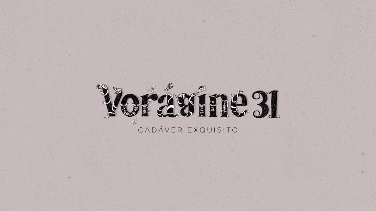 Vorágine 31 | Trailer