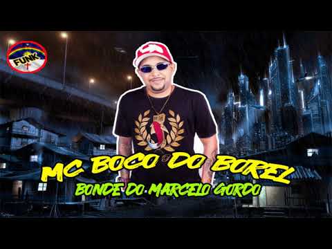 MC BOCO - BONDE DO MARCELO GORDO (DJ GAIATO)