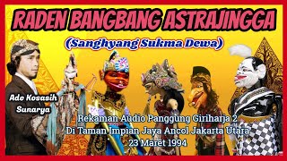Download lagu Wayang Golek GH2 Raden Bangbang Astrajingga (Audio Panggung) - Ade Kosasih Sunarya mp3