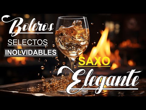 2 Horas Boleros Mas Hermosos De Tu Vida Boleros Instrumentales Romanticos-APOYAME CON UN ($ GRACIAS)