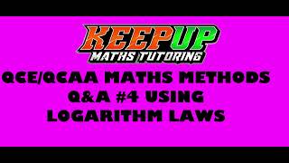 Download the video "QCE QCAA Maths Methods Q&A #4 Logarithm Laws"