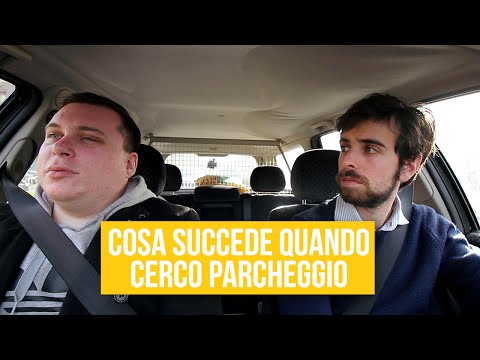 Cosa succede quando cerco parcheggio