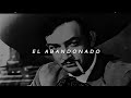 Jorge Negrete El Abandonado Letra