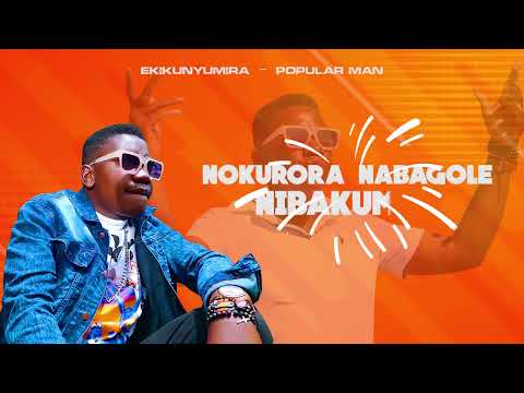 Ekikunyumira Omubugenyi by popular man (official audio) bujenje boys music