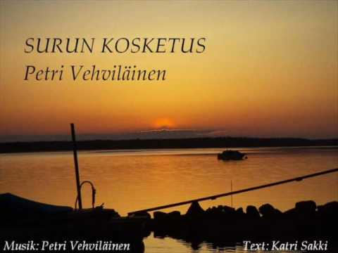 Petri Vehviläinen - Surun Kosketus (short)