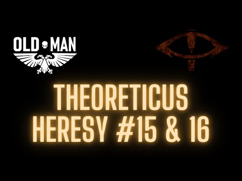 Theoreticus Heresy Episode 15 & 16 by 40k Theories - Reaction