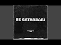 HE GATHABARI