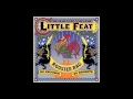 Little Feat - "Just A Fever"