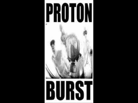 Proton Burst - Standing .wmv