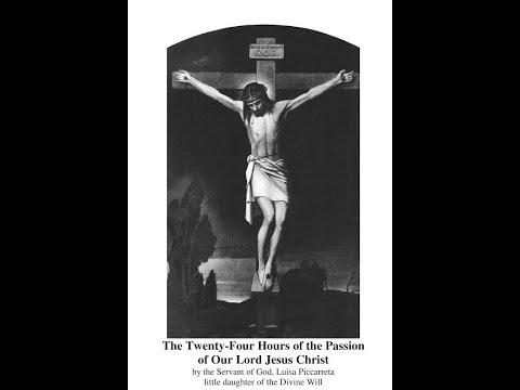 Hour 16 Twenty Four Hours of the Passion of Our Lord Jesus Christ
