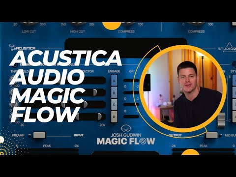 Acustica Audio & Josh Gudwin's Magic Flow Review