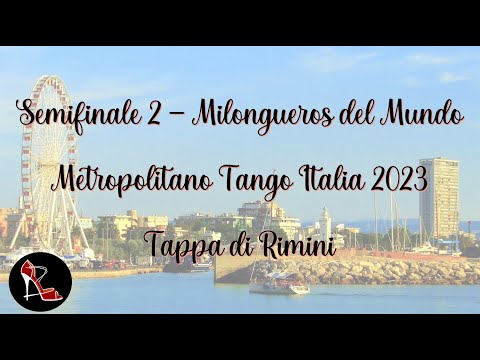 Semifinale Milongueros 2/2  - tappa RIMINI - Metropolitano Tango Italia 2023