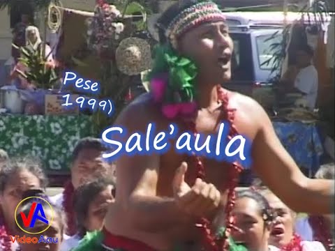SALE'AULA : Pese fa'aleaganu'u (1999)