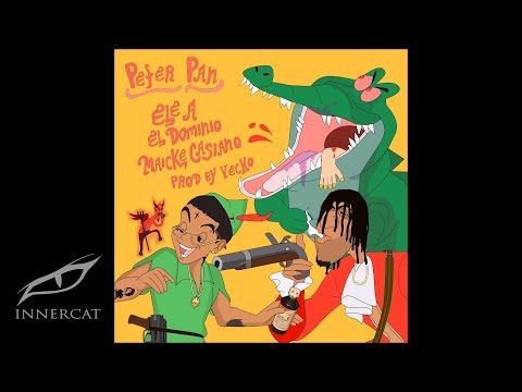 Ele A El Dominio x Maicke Casiano - Peter Pan 🦖 (Prod: Yecko)