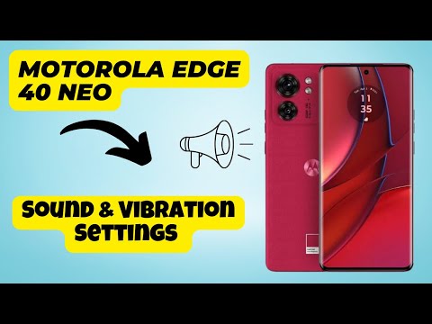 Sound & Vibration Settings Motorola Edge 40 Neo || How to set sound and vibrations