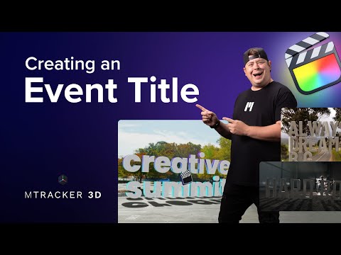 mTracker 3D Tutorial - Creating a 3D event title tracked to the footage in Final Cut Pro - MotionVFX