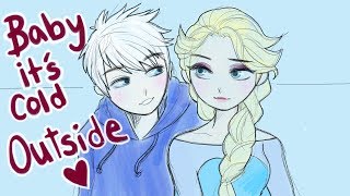 Baby It&#39;s Cold Outside Animatic // (Jack Frost &amp; Elsa)