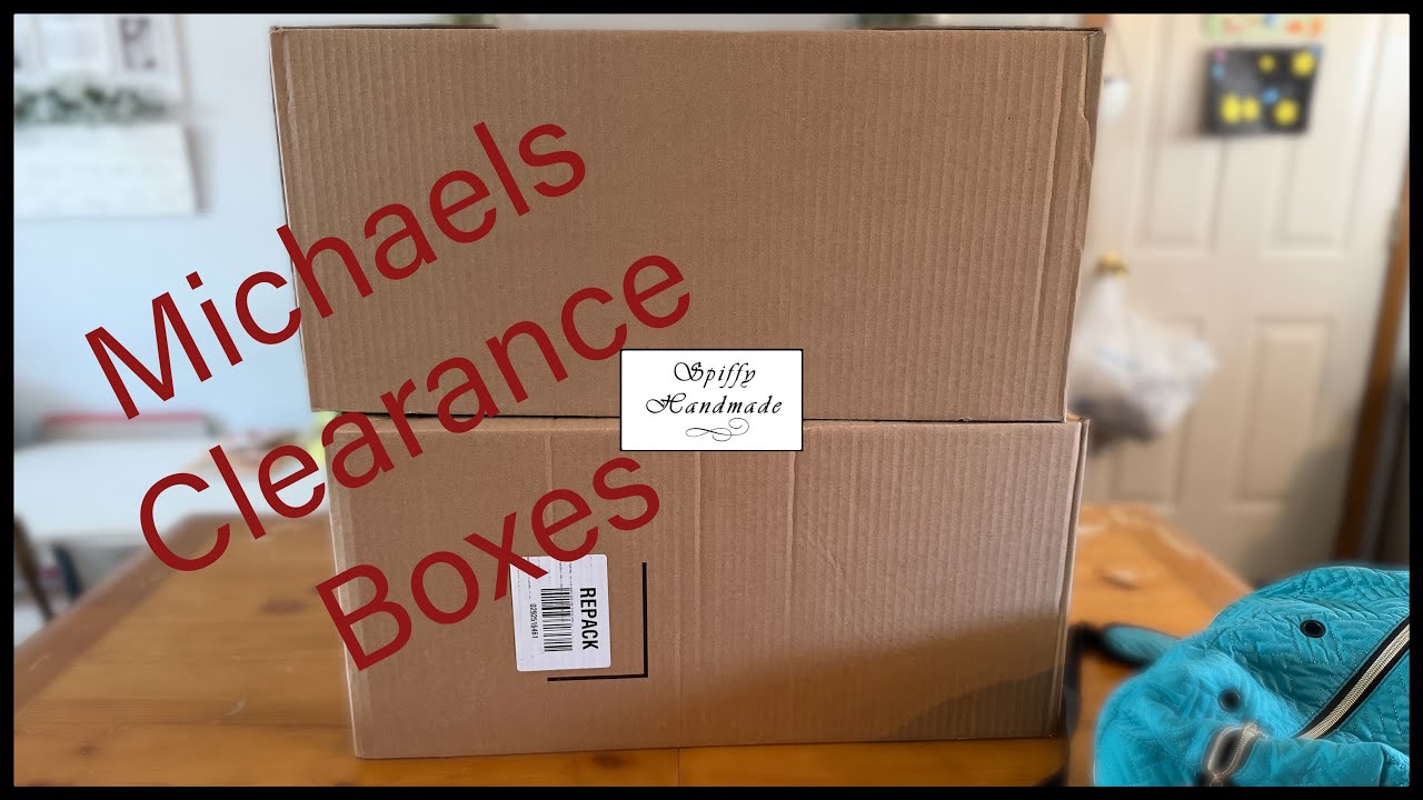 Opening Two Michaels. $10 Clearance Boxes